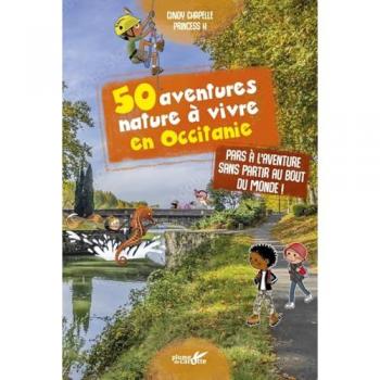 50 aventures nature à vivre en Occitanie