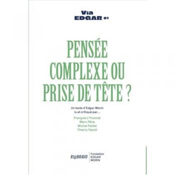 Pensée complexe ou prise de tête ?
