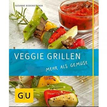 Veggie Grillen: mehr als Gemüse (GU Just cooking)