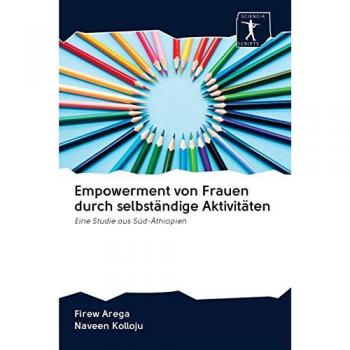 Arega, Firew: Empowerment von Frauen durch selbständige Aktivitäten