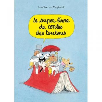 Le super livre de contes des Toutous