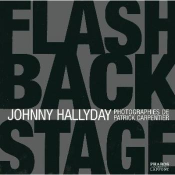 Johnny Hallyday : Flash Back Stage