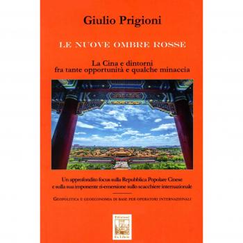 Le nuove Ombre Rosse. La Cina e dintorni fra tante opportunità e qualche minaccia