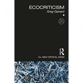 Ecocriticism (New Critical Idiom)