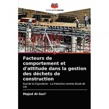 Al-Sari', Majed: Facteurs de comportement et d'attitude dans la gestion des déchets de construction