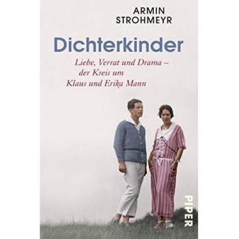 Armin Strohmeyr Dichterkinder: Liebe, Verrat Und Drama