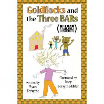 Goldilocks and the Three BARs (Beyond Available Resources)