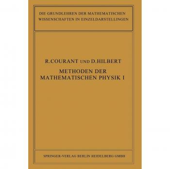 Methoden der Mathematischen Physik (Grundlehren der mathematischen Wissenschaften, 12, Band 12)