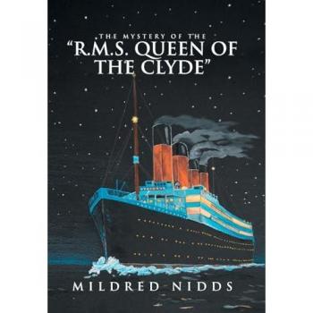 The Mystery of the R.M.S. Queen of the Clyde