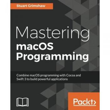 Mastering macOS Programming