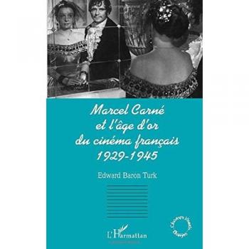 MARCEL CARNÉ ET L'ÂGE D'OR DU CINÉMA FRANÇAIS 1929-1945