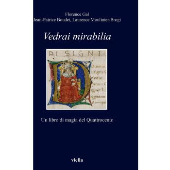 Vedrai Mirabilia. Un libro di magia del Quattrocento