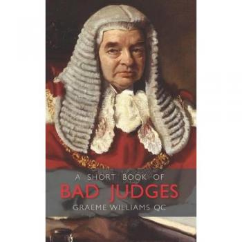 A Short Book of Bad Judges by Graeme Williams
