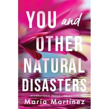 Maria Martinez You & Other Natural Disasters Paperback Book