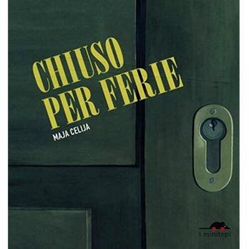 Chiuso per ferie. Ediz. a colori