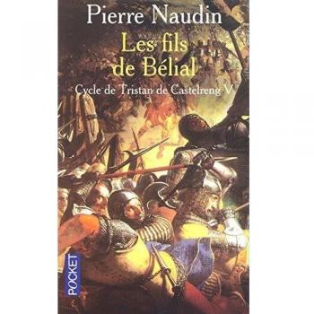 Tristan de Castelreng, Tome 5 : Les fils de Belial