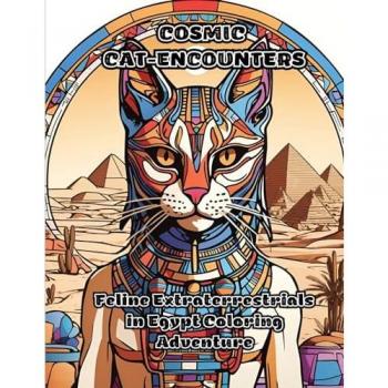 Cosmic Cat-Encounters: Feline Extraterrestrials in Egypt Coloring Adventure