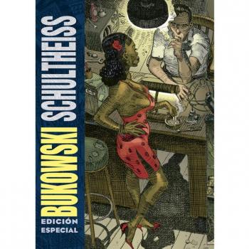 BUKOWSKI-SCHULTHEISS (EDICION ESPECIAL A COLOR)