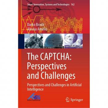 The CAPTCHA: Perspectives and Challenges