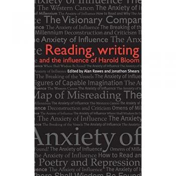 Rawes, Alan: Reading, writing and the influence of Harold Bloom