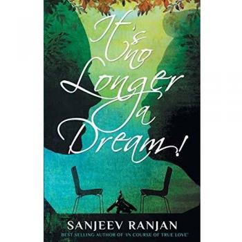 Ranjan Sanjeev It's no Longer a Dream!