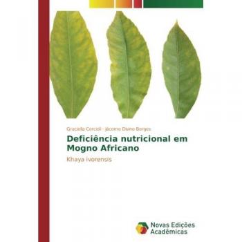 Corcioli, Graciella: Deficiência nutricional em Mogno Africano