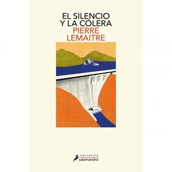 El silencio y la cólera (Los años gloriosos 2) (Salamandra Narrativa, Band 2)