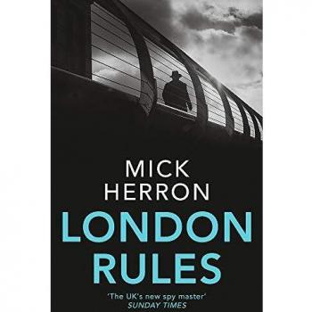 London Rules: Jackson Lamb Thriller 5