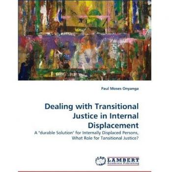 Dealing with Transitional Justice in Internal Displacement