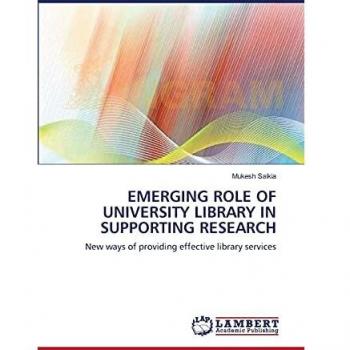 EMERGING ROLE OF UNIVERSITY LIBRARY IN SUPPORTING RESEARCH: New ways of providing effective library services