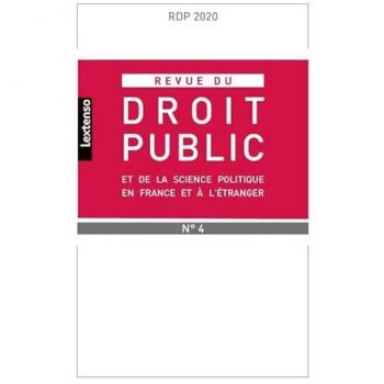 Revue du droit public et de la science politique en France et à l'étranger N°4-2020