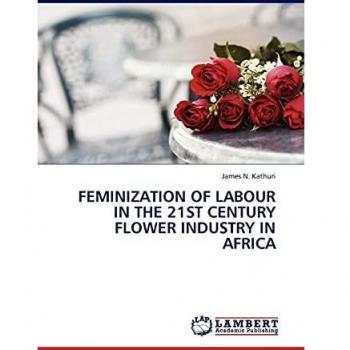 Feminization of Labour in the 21st Century Flower Industry in Africa