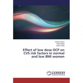 Effect of low dose OCP on CVS risk factors in normal and low BMI women