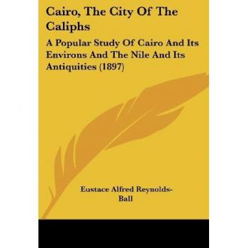 Cairo The City Of The Caliphs