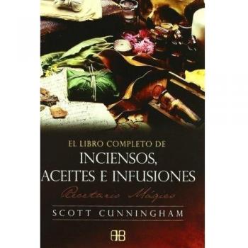 EL LIBRO COMPLETO DE INCIENSOS ACEITES E INFUSIONES