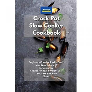 Crockpot Slow Cooker Cookbook