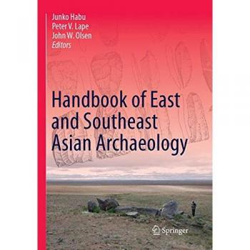 Handbook of East and Southeast Asian Archaeology