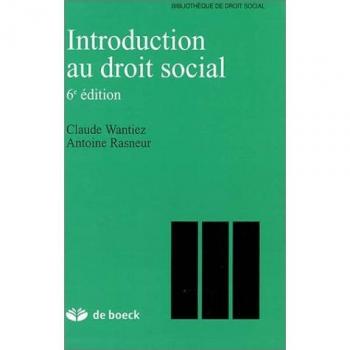 Claude Wantiez Introduction Au Droit Du Travail. 6eme Edition