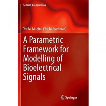 A Parametric Framework for Modelling of Bioelectrical Signals