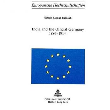 India and the Official Germany 1886-1914