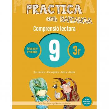 Practica amb Barcanova  9. Comprensió lectora: Text narratiu. Text expositiu. Notícia. Poesia