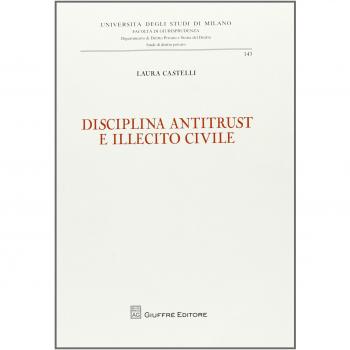 Disciplina antitrust e illecito civile