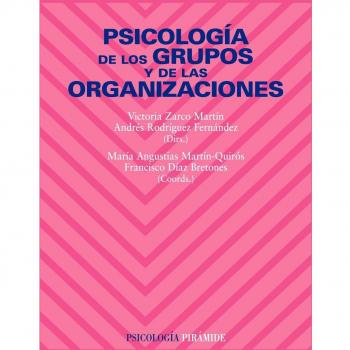 Psicologia de los grupos y de las organizaciones/ Psychology of groups and organizations, Psicologia