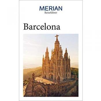 Sascha Borrée Merian Reiseführer Barcelona: Mit Extra-Karte Zum Herausnehmen