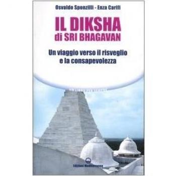 Il diksha di Sri Bhagavan. Un viaggio verso il risveglio e la consapevolezza