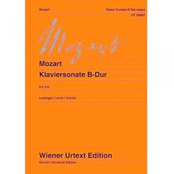 Klaviersonate B-Dur: Nach den Quellen hrsg. von Ulrich Leisinger. Hinweise zur Interpretation von Robert D. Levin. Fingersätze von Heinz Scholz. KV 570. Klavier.