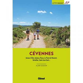 Cévennes (4e ed): Autour d'Alès, Anduze, Florac, Le-Pont-de-Monvert, Génolhac, Saint-Jean-du-Gard