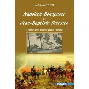 Napoléon Bonaparte et Jean-Baptiste Decoster