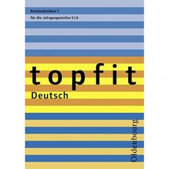 topfit Deutsch. Rechtschreiben 1. Neuausgabe
