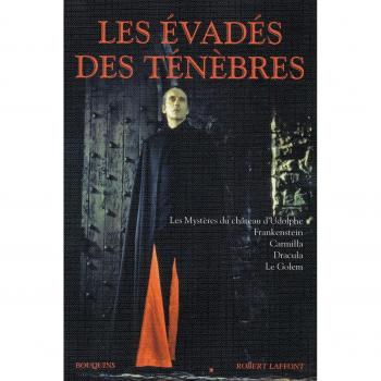 Les Evadés Des Ténèbres